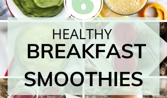 six healthy breakfast Smoothies
