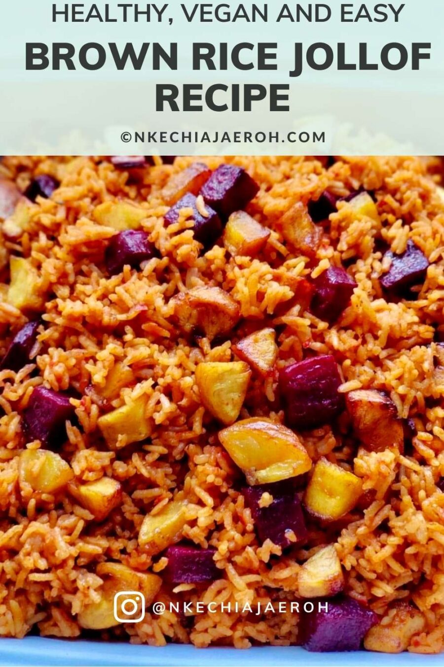 The Best Golden Brown Rice Jollof Recipe Nkechi Ajaeroh