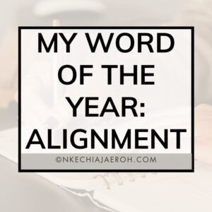 My Word of the Year: Alignment